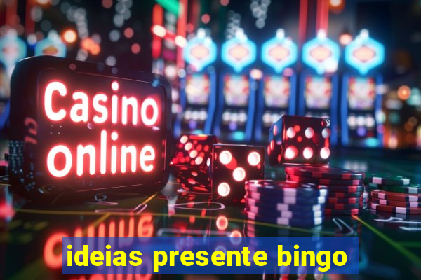 ideias presente bingo